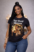 Top shelf queen bold t-shirt design