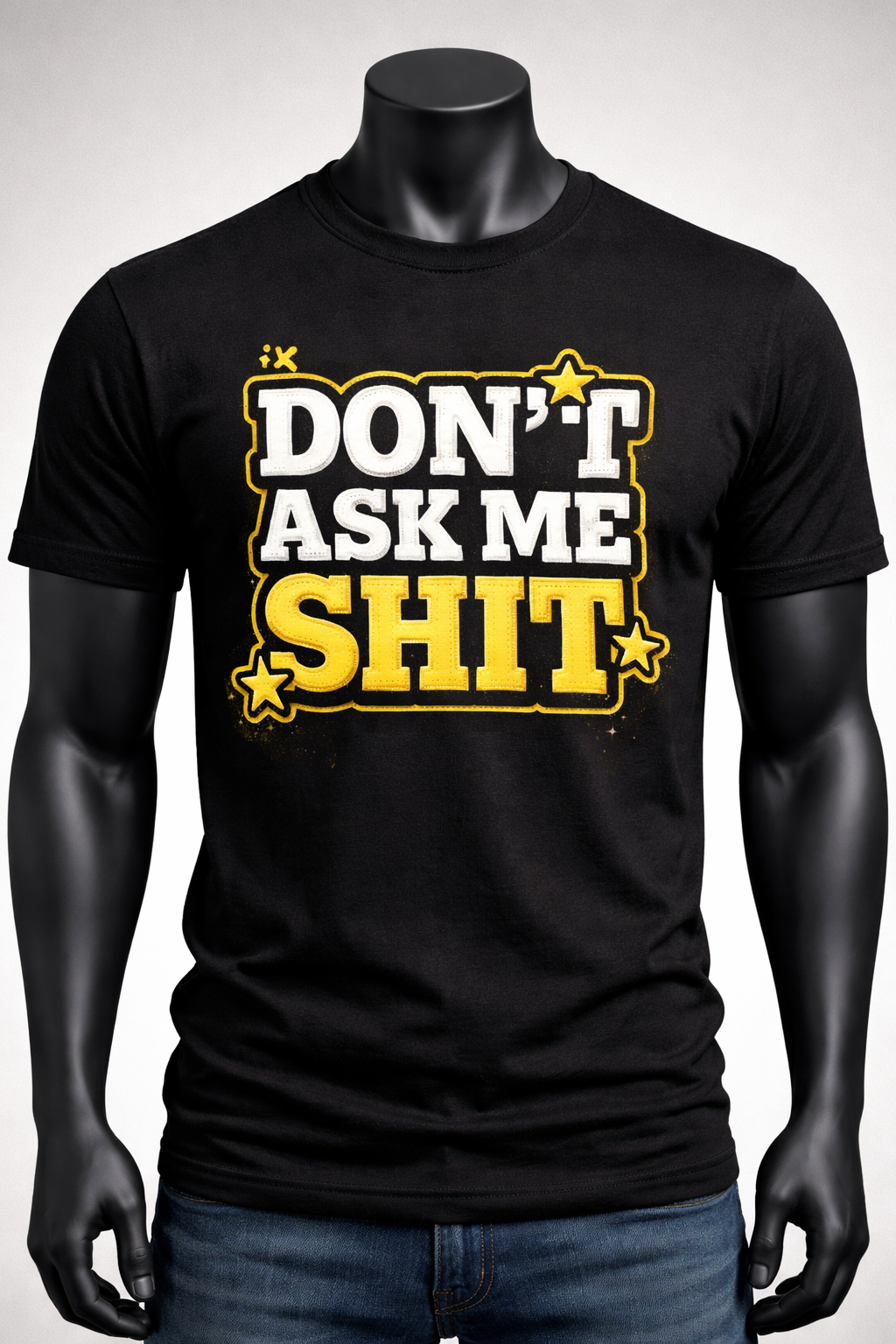 Don't ask me Custom T-shirt