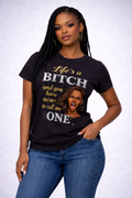 Life is a bitch custom t-shirt